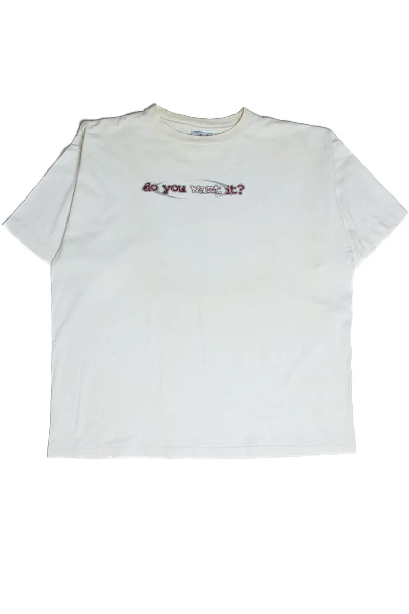 Do You Want It? T-shirt - Image 2