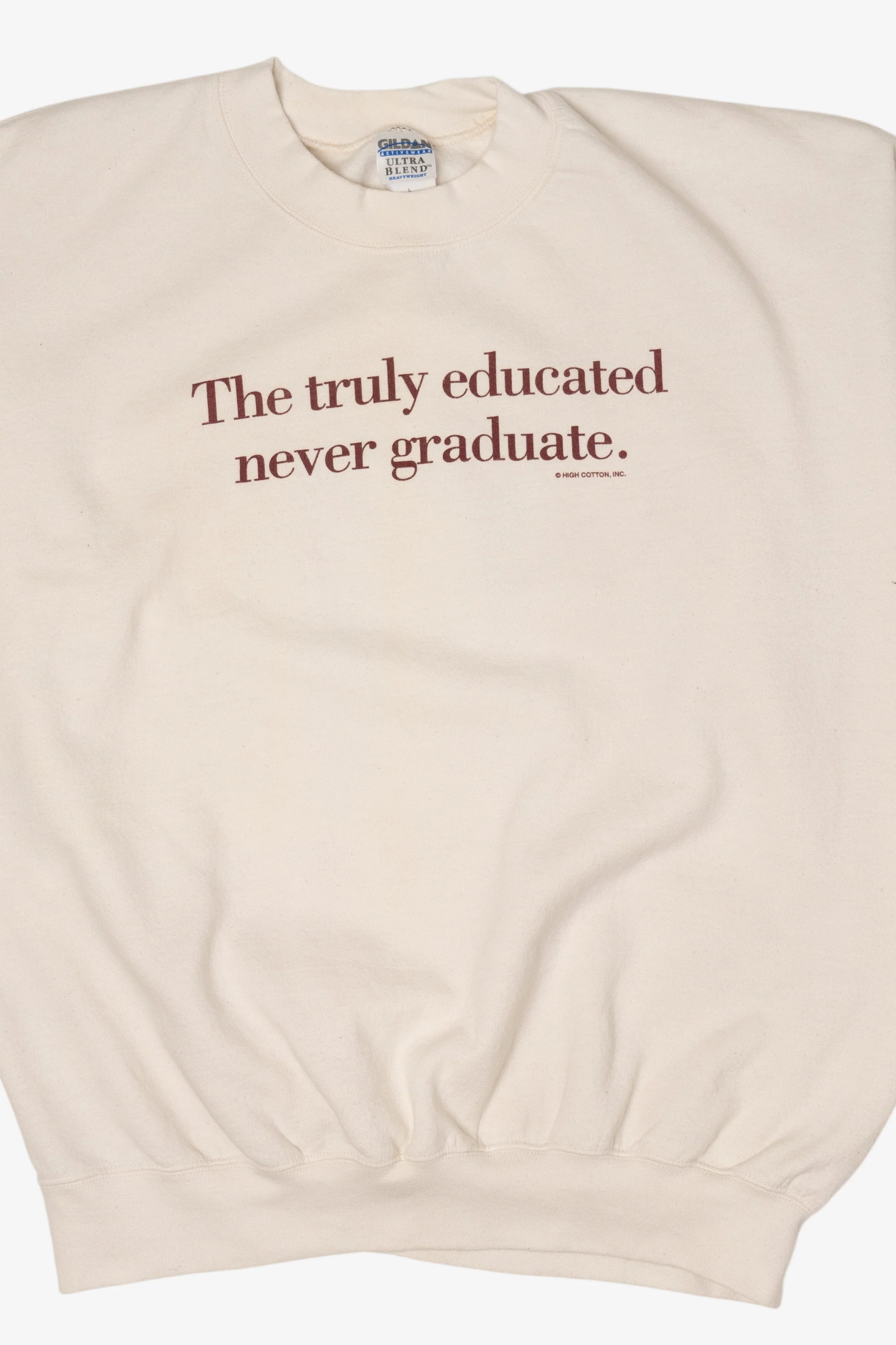 "The Truly Educated Never Graduate" Sweatshirt (2010s) - Image 5