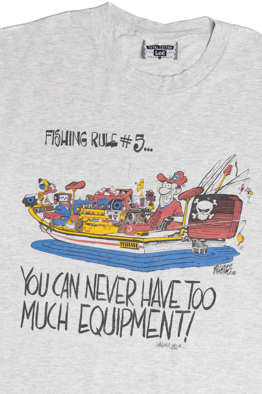 Vintage Fishing "You Can Never Have Too Much Equipment!" T-Shirt - Image 2