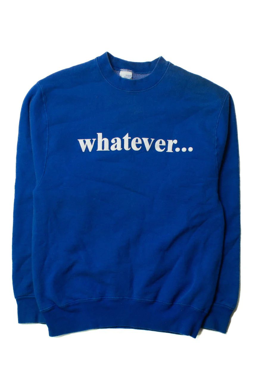 Vintage Whatever... Sweatshirt (1990s) - Image 2