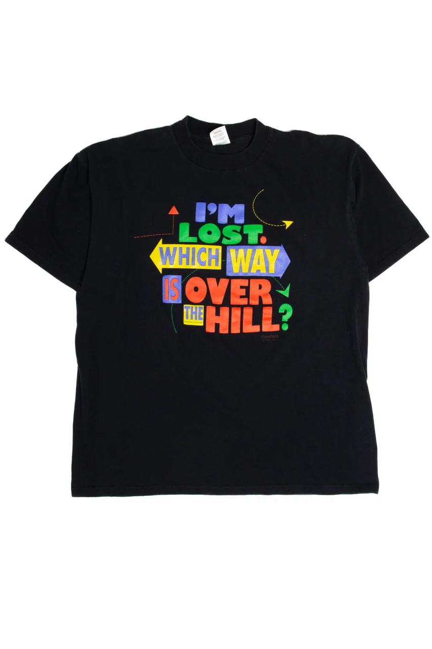 "Which Way Is Over The Hill?" Graphic T-Shirt - Image 2